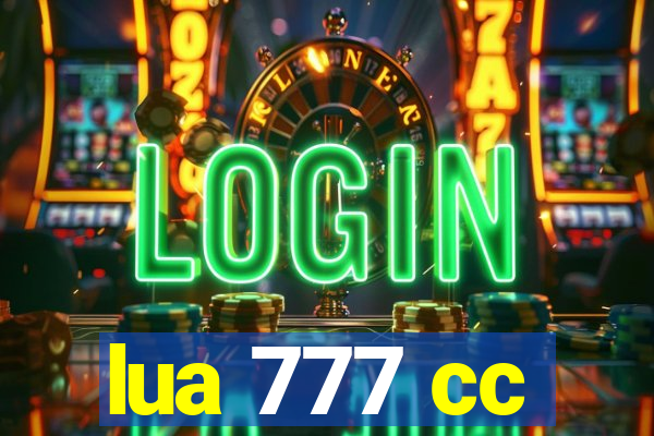 lua 777 cc